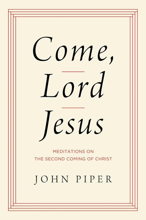Cover image for Come, Lord Jesus, isbn: 9781433584954