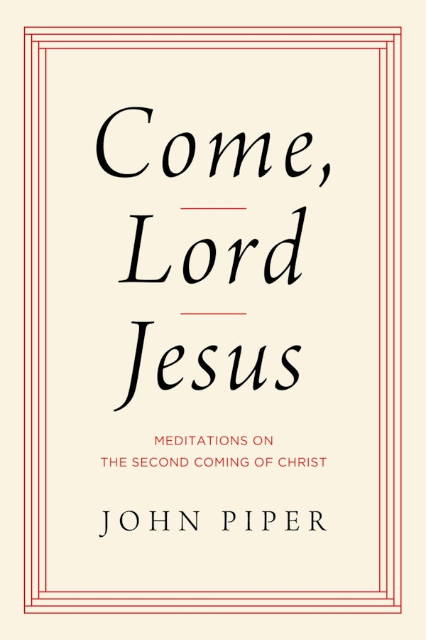 Cover image for Come, Lord Jesus, isbn: 9781433584954