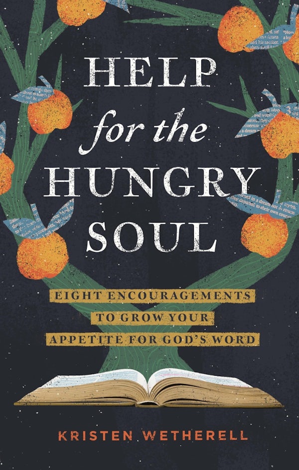 Cover image for Help for the Hungry Soul, isbn: 9781433588617