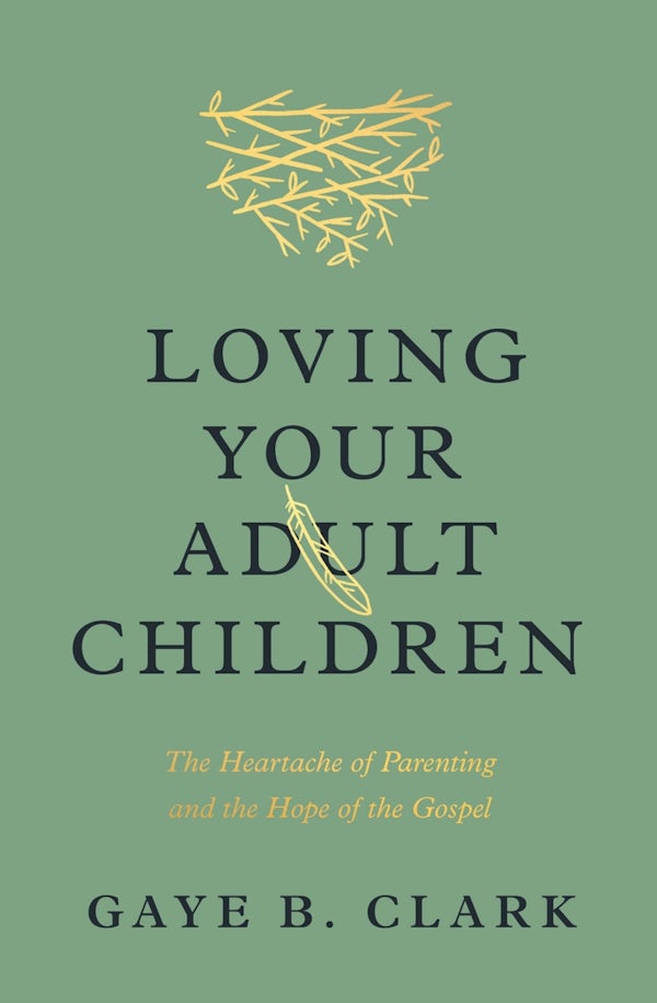 Cover image for Loving Your Adult Children, isbn: 9781433589324