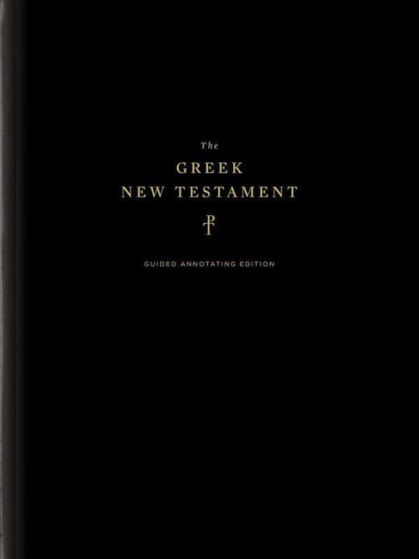 Cover image for The Greek New Testament, Produced at Tyndale House, Cambridge, Guided Annotating Edition (Hardcover), isbn: 9781433589492