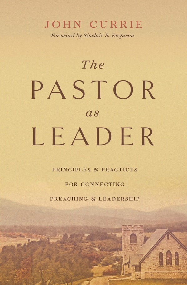 Cover image for The Pastor as Leader, isbn: 9781433590153