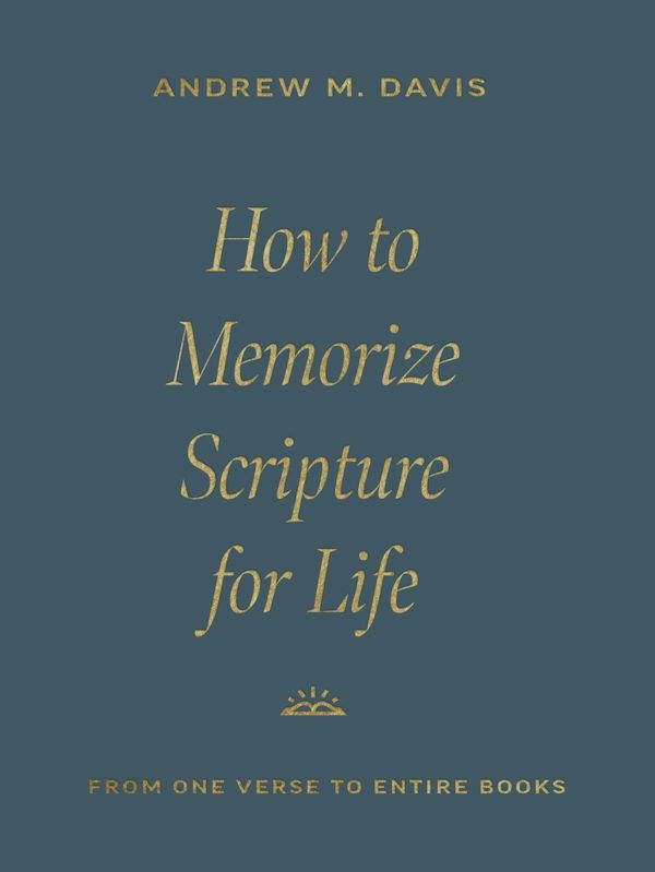 Cover image for How to Memorize Scripture for Life, isbn: 9781433591037