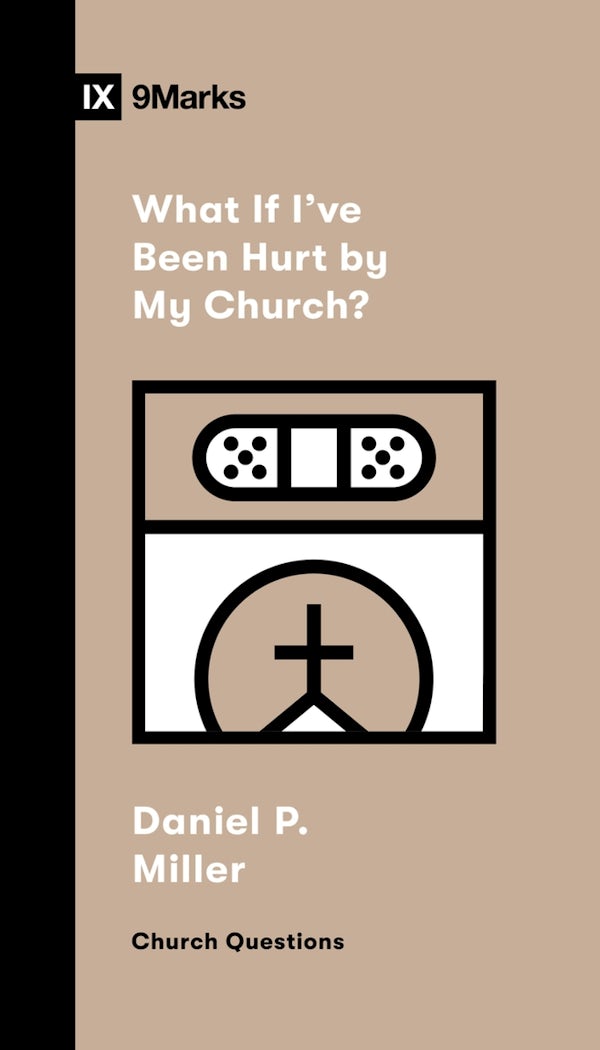 Cover image for What If I've Been Hurt by My Church?, isbn: 9781433591440