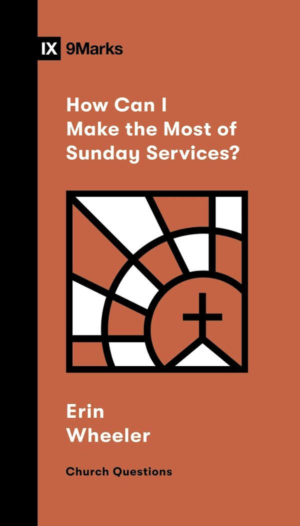 Cover image for How Can I Make the Most of Sunday Services?, isbn: 9781433591501