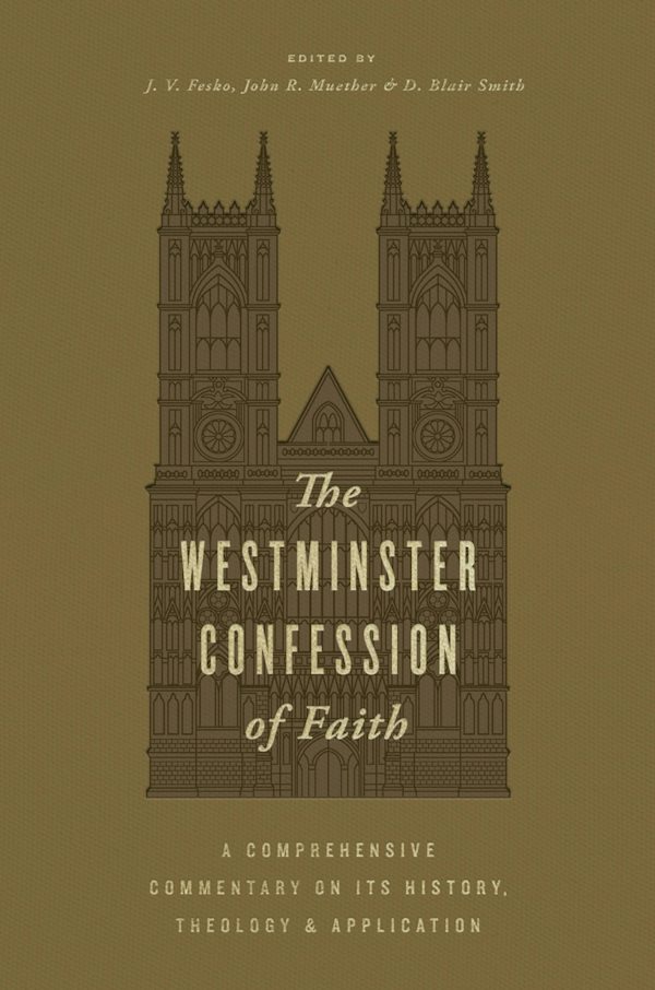 Cover image for The Westminster Confession of Faith, isbn: 9781433591815