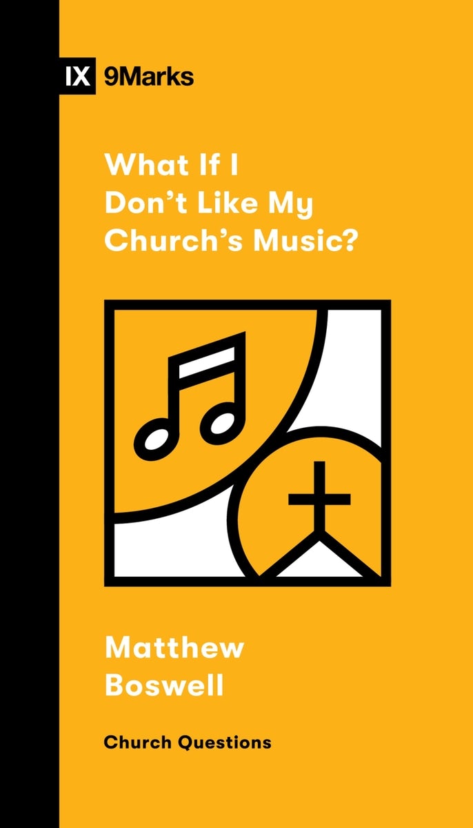 Cover image for What If I Don't Like My Church's Music?, isbn: 9781433592041