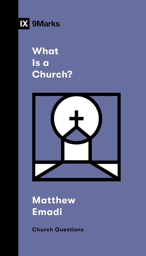 Cover image for What Is a Church?, isbn: 9781433592331