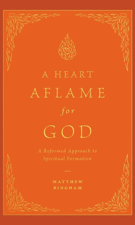 Cover image for A Heart Aflame for God, isbn: 9781433592621