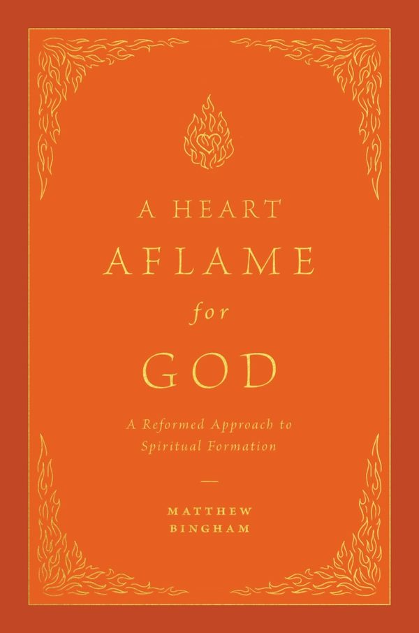 Cover image for A Heart Aflame for God, isbn: 9781433592621