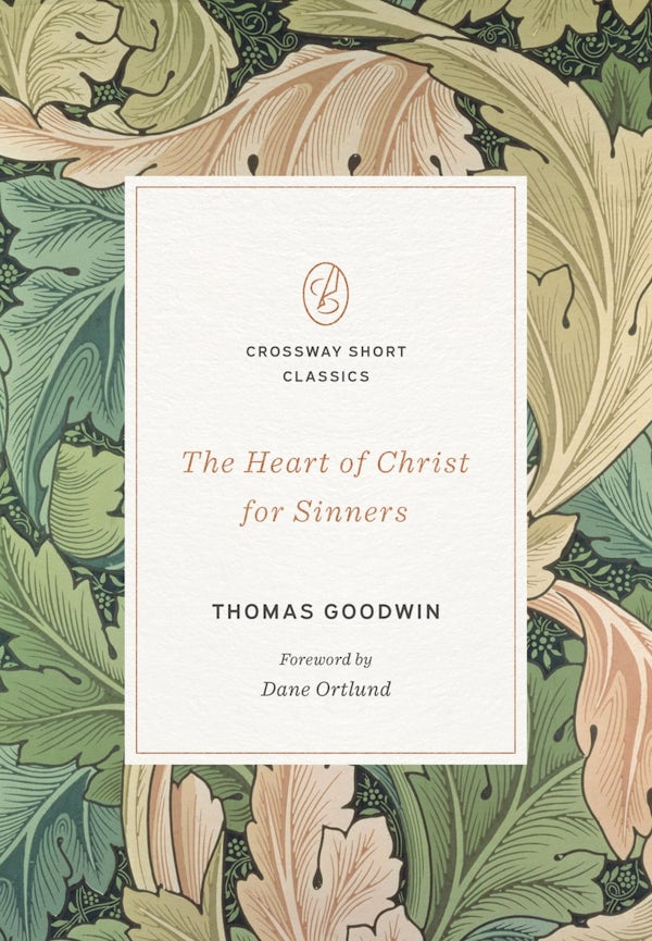 Cover image for The Heart of Christ for Sinners, isbn: 9781433592836