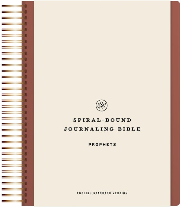 Cover image for ESV Spiral-Bound Journaling Bible, Prophets (Hardcover), isbn: 9781433596469