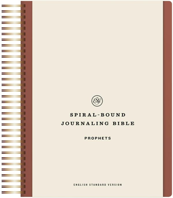 Cover image for ESV Spiral-Bound Journaling Bible, Prophets (Hardcover), isbn: 9781433596469