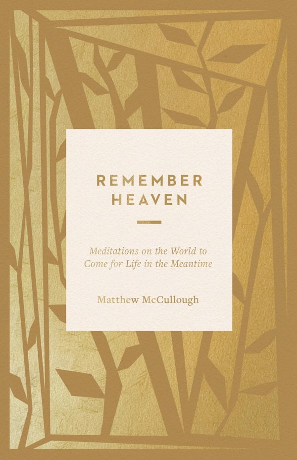 Cover image for Remember Heaven, isbn: 9781433599163