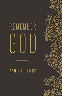 Cover image for Remember God, isbn: 9781433646898