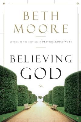 Cover image for Believing God, isbn: 9781433686030