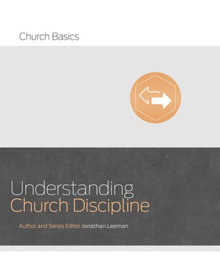 Cover image for Understanding Church Discipline, isbn: 9781433688911
