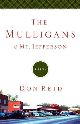 Cover image for The Mulligans of Mt. Jefferson, isbn: 9781434764942