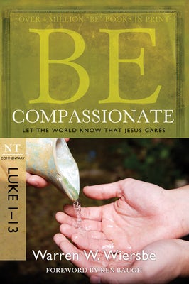 Cover image for Be Compassionate, isbn: 9781434765024