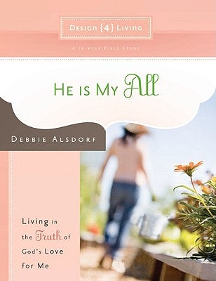 Cover image for He Is My All, isbn: 9781434768360