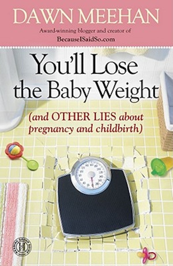 Cover image for You'll Lose the Baby Weight, isbn: 9781439183809