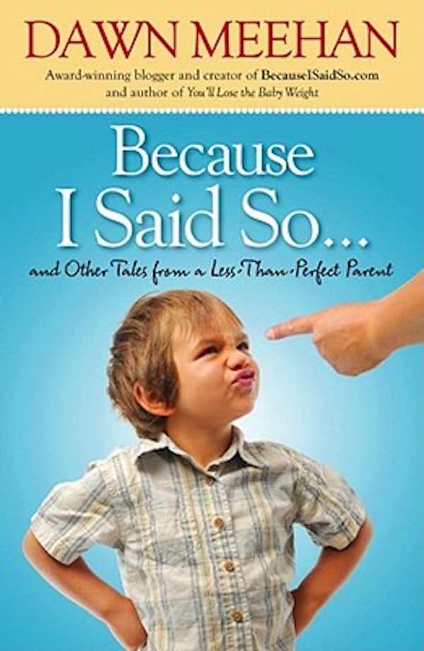 Cover image for Because I Said So, isbn: 9781439191767