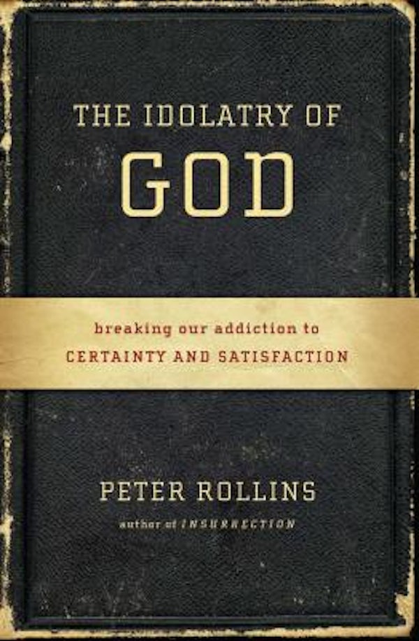 Cover image for The Idolatry of God, isbn: 9781451609028