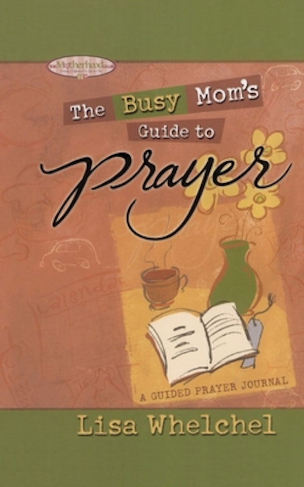 Cover image for Busy Mom's Guide to Prayer, isbn: 9781451641820