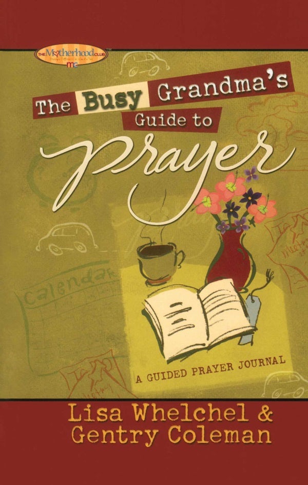 Cover image for The Busy Grandma's Guide to Prayer, isbn: 9781451643220