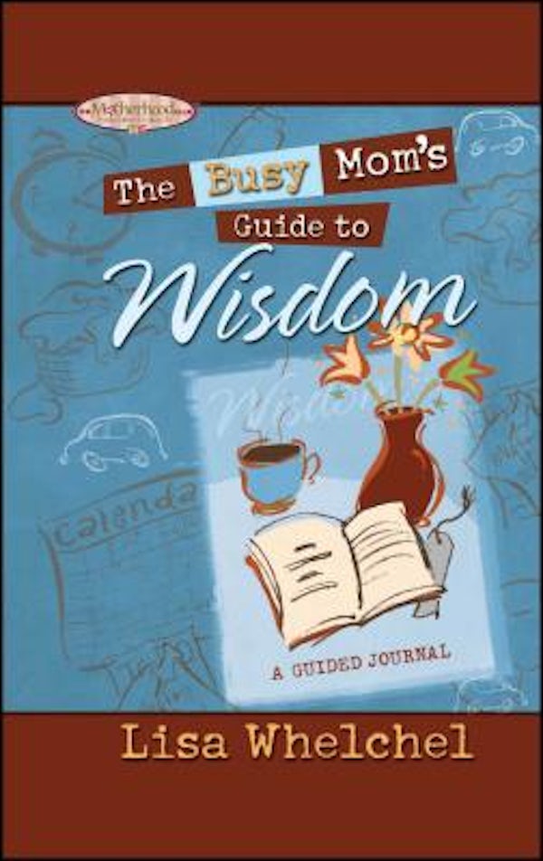 Cover image for Busy Mom's Guide to Wisdom, isbn: 9781451643237