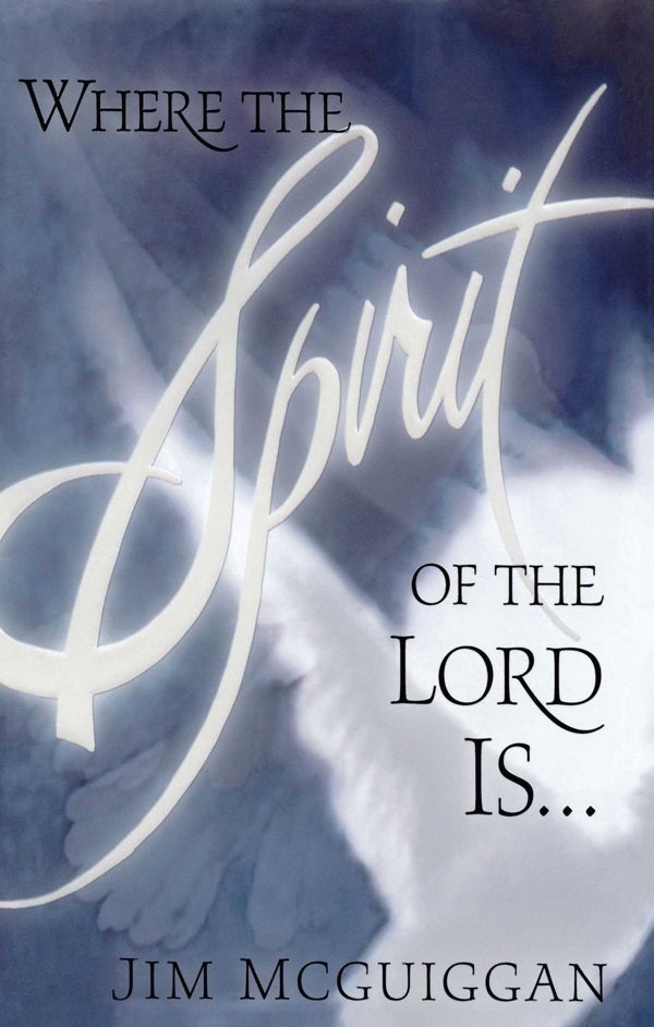 Cover image for Where the Spirit of the Lord Is, isbn: 9781451665680