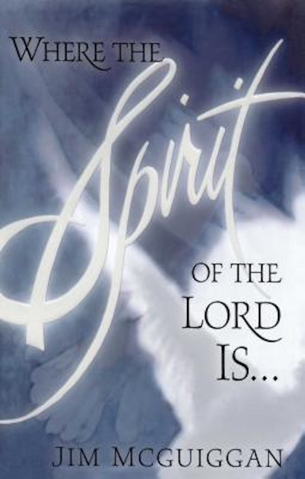 Cover image for Where the Spirit of the Lord Is, isbn: 9781451665680
