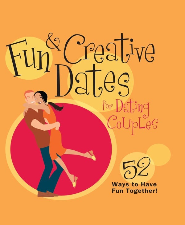 Cover image for Fun & Creative Dates for Dating Couples, isbn: 9781451672107