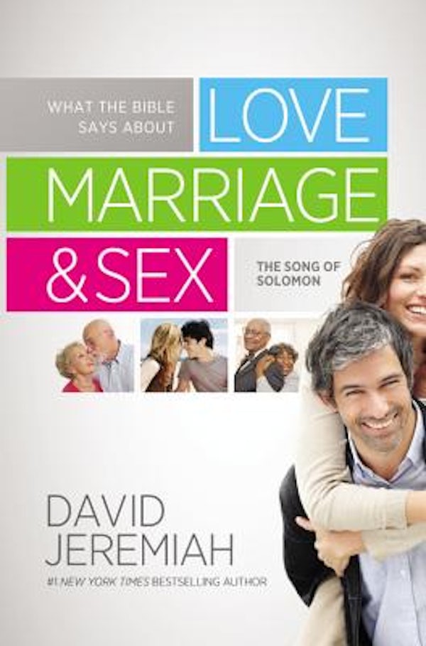 Cover image for What the Bible Says About Love, Marriage, and Sex, isbn: 9781455511426