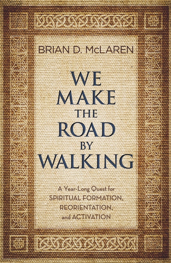 Cover image for We Make the Road by Walking, isbn: 9781455514014