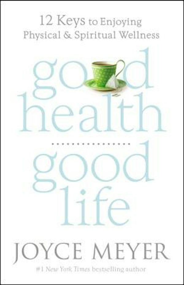 Cover image for Good Health, Good Life, isbn: 9781455530212