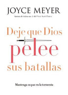 Cover image for Deje que Dios pelee sus batallas, isbn: 9781455532353