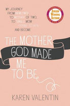 Cover image for The Mother God Made Me to Be, isbn: 9781455539871