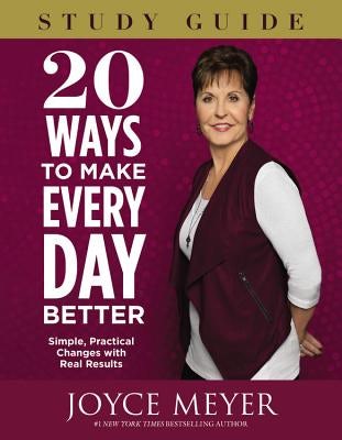 Cover image for 20 Ways to Make Every Day Better, isbn: 9781455543427