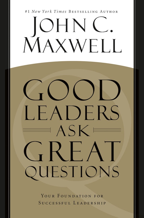 Cover image for Good Leaders Ask Great Questions, isbn: 9781455548095