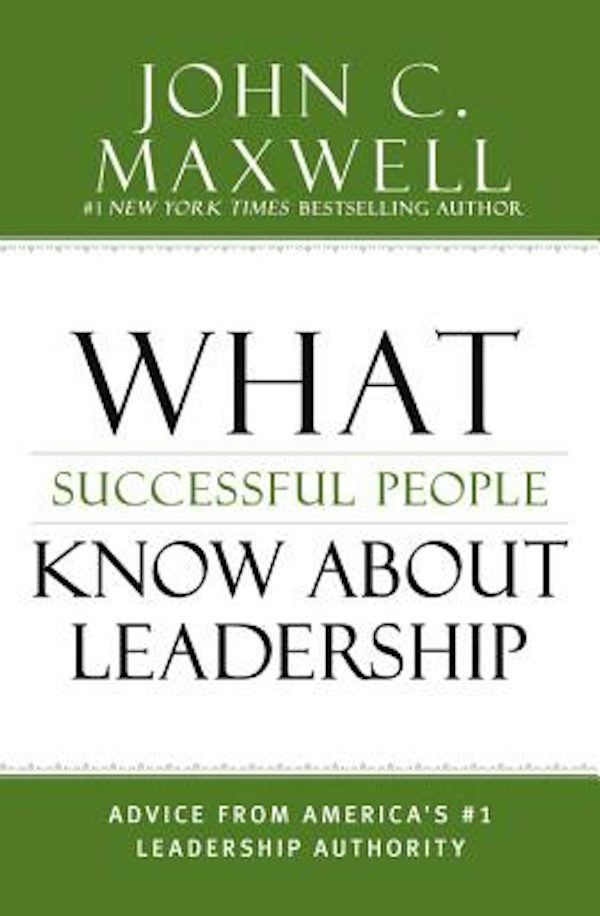 Cover image for What Successful People Know about Leadership, isbn: 9781455548125