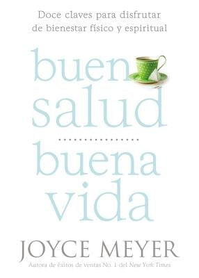 Cover image for Buena Salud, Buena Vida, isbn: 9781455553228