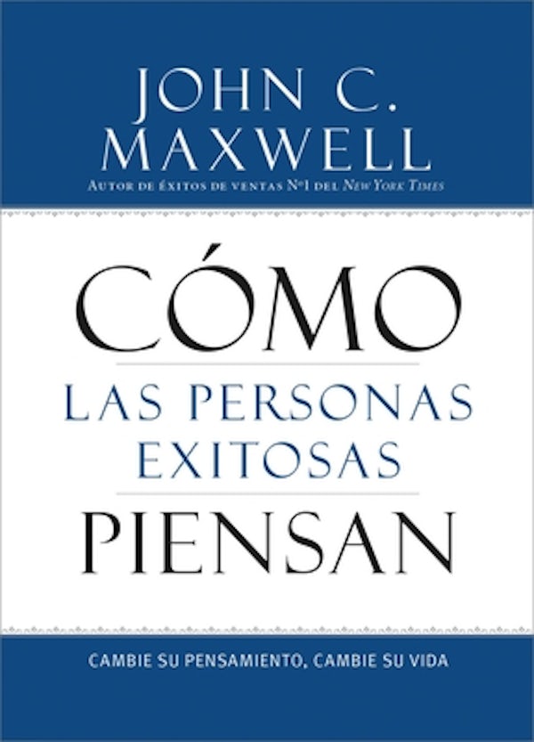 Cover image for C�mo Las Personas Exitosas Piensan, isbn: 9781455554447