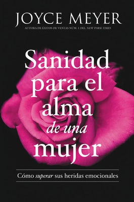 Cover image for Sanidad Para El Alma de Una Mujer, isbn: 9781455560219