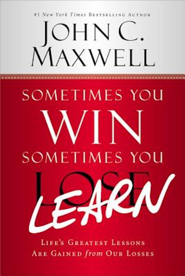 Cover image for Sometimes You Win--Sometimes You Learn, isbn: 9781455576111