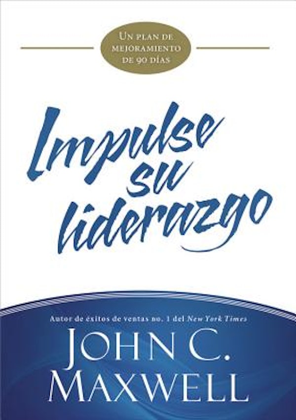 Cover image for Impulse Su Liderazgo, isbn: 9781455589104