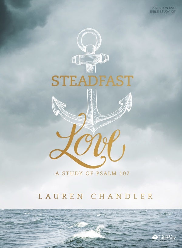 Cover image for Steadfast Love - Leader Kit, isbn: 9781462744169