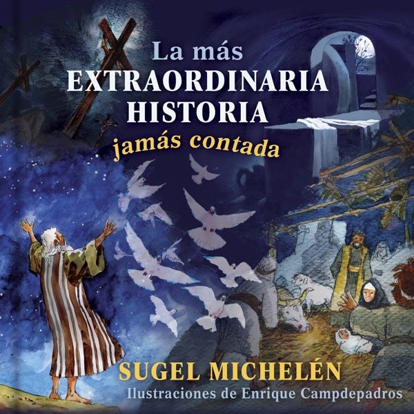 Cover image for La Más Extraordinaria Historia Jamás Contada, isbn: 9781462765539