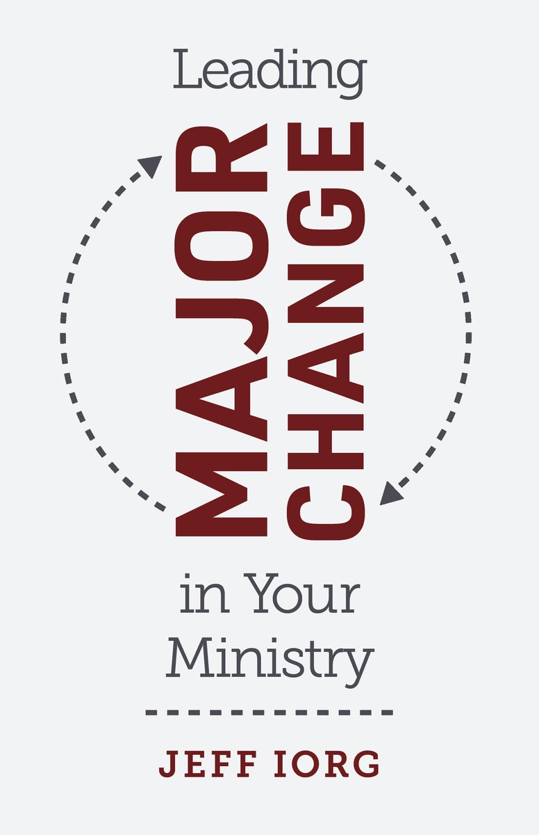 Cover image for Leading Major Change in Your Ministry, isbn: 9781462774609