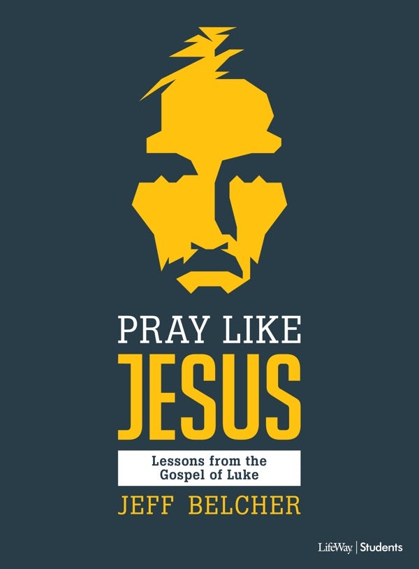 Cover image for Pray Like Jesus - Teen Bible Study Book, isbn: 9781462792207